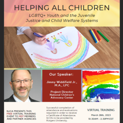 HELPING ALL CHILDREN: LGBTQ+ Youth and the Juvenile Justice and Child Welfare Systems